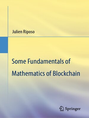 cover image of Some Fundamentals of Mathematics of Blockchain
